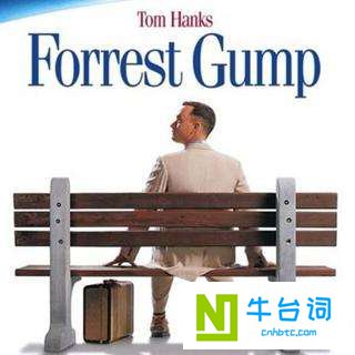 美国电影《Forrest Gump》英文经典台词